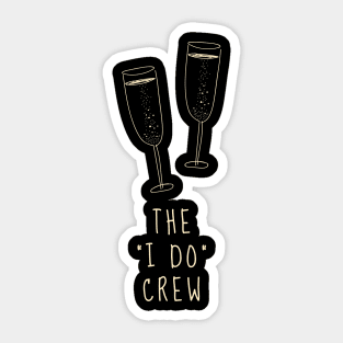 The "I Do Crew" Sticker